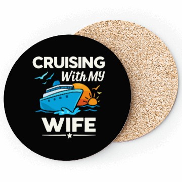Discover Cruising With My Wife Ship Sunset Coasters