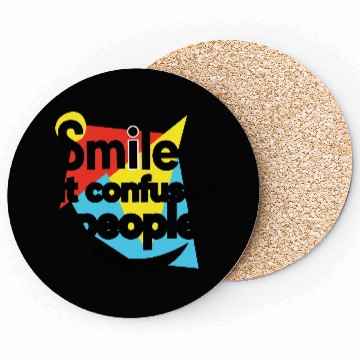Discover Smile it confuses people Coasters