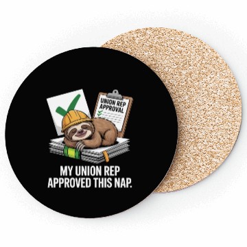 Discover My Union Rep Approved This Nap Labor Day Coasters