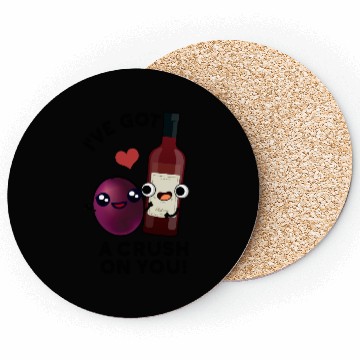 Discover I've Got A Crush On You Funny Grape Wine Pun Coasters