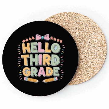 Discover Hello Third Grade Funny for Back to School teacher Coasters