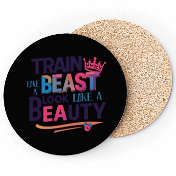 Discover Train Like a Beast, Look Like a Beauty Coasters