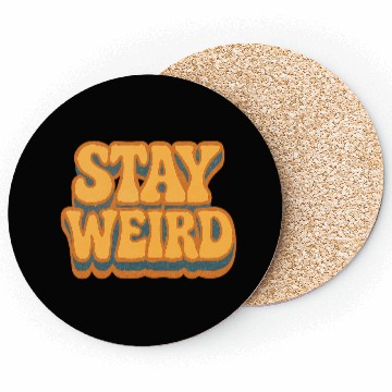 Discover Whimsical Stay Weird Typography Design Coasters