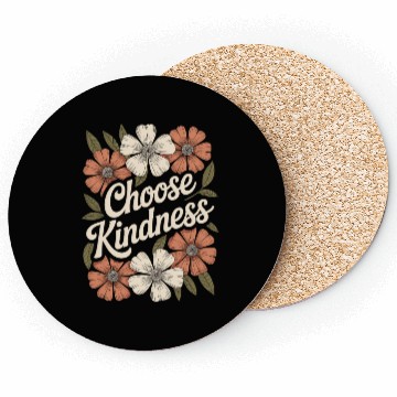 Discover Choose Kindness Flower Boho Vintage Inspiring Coasters