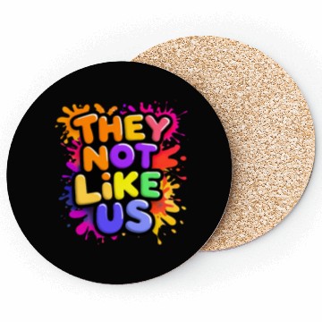 Discover They Not Like Us Coasters