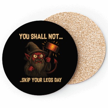 Discover You Shall Not Skip Leg Day – Gym Meme Coasters