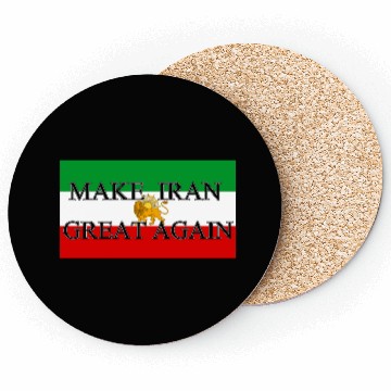 Discover Make IRAN Great Again with Iranian Flag Coasters