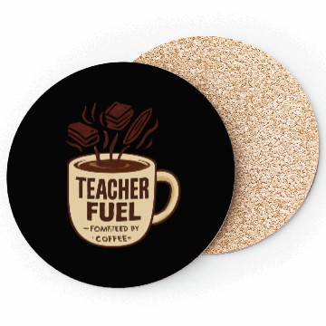 Discover Teacher Fuel – Powered by Coffee Mug Coasters