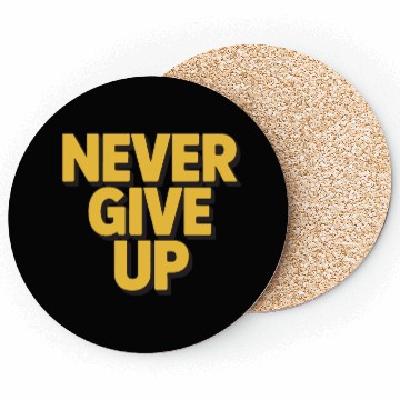 Discover Never Give Up – Motivational Typography Design Coasters