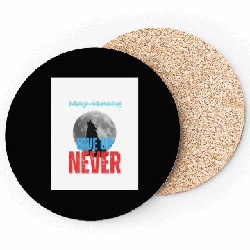 Discover Never Give up Coasters