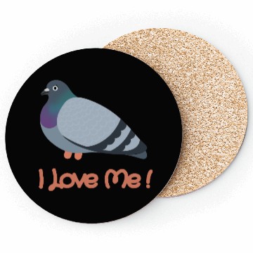 Discover I LOVE ME - Pigeon Coasters