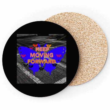 Discover Keep Moving Forward Butterfly Motivation Design Coasters