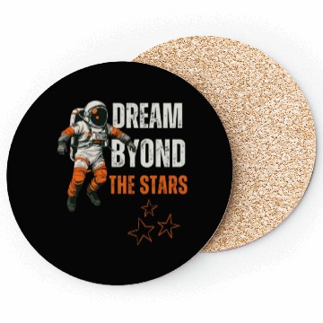 Discover Dream Beyond the Stars Astronaut Design Coasters
