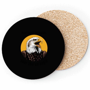 Discover eagly! Don't quack like a duck, soar like an eagle Coasters