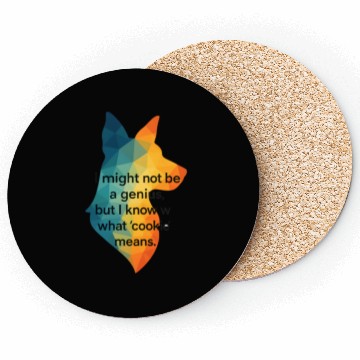 Discover Smart Cookie: I Know What Matters Coasters