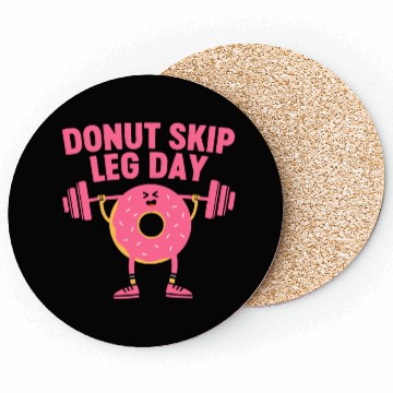 Discover Donut Skip Leg Day Funny Donut Weightlifting Coasters