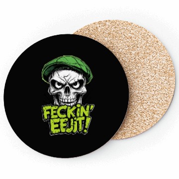 Discover Angry Skull Feckin Eejit Irish Slang Funny Joke Coasters