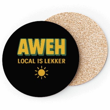 Discover Aweh Local is Lekker Sun Design Coasters