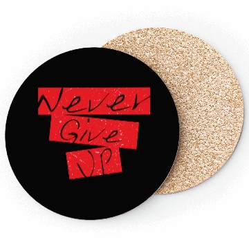 Discover Never Give Up Motivational Typography Design – Red Coasters