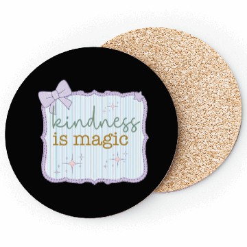 Discover Kindness Is Magic Inspirational Design Coasters