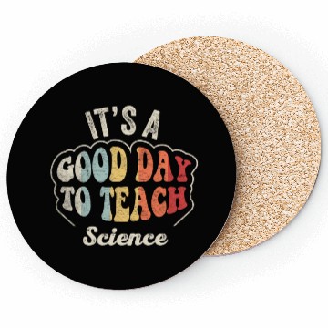 Discover It's A Good Day To Teach Science Teacher  Retro  Coasters
