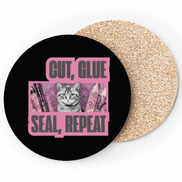 Discover Decoupage Mantra Cut Glue Seal Repeat Cat Coasters