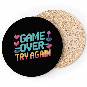 Discover Game Over Try Again Quote Coasters