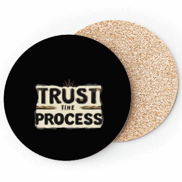 Discover Trust the Process Coasters
