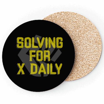 Discover Solving For X Daily Algebra Math Teacher Coasters