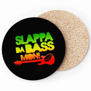 Discover Slappa Da Bass Mon! Coasters