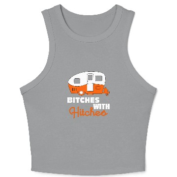 Discover Funny Camping Crop Tank Top Bitches With Hitches