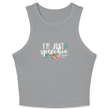 Discover I'm Just Speechie Pathologist Gift Speech Language Therapy Crop Tank Top
