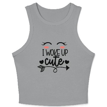 Discover I woke up cute Crop Tank Top