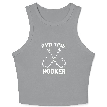 Discover Fishing Gear Funny Part Time Vintage Gift Hooker Crop Tank Top Crop Tank Top