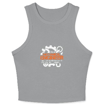 Discover Funny Mechanical Engineer I Can't Fix Stupid Crop Tank Top