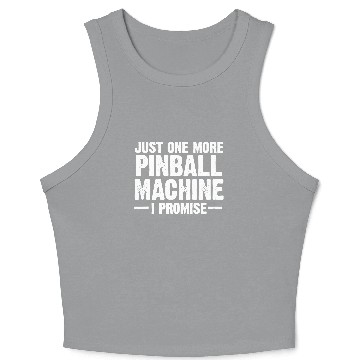 Discover Pinball Machine Collecting Just One More Arcade Game Crop Tank Top