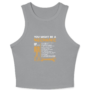 Discover You Might Be A Mechanic If Crop Tank Top
