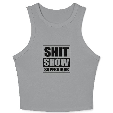 Discover Shit Show Supervisor - hell supervisor Crop Tank Top