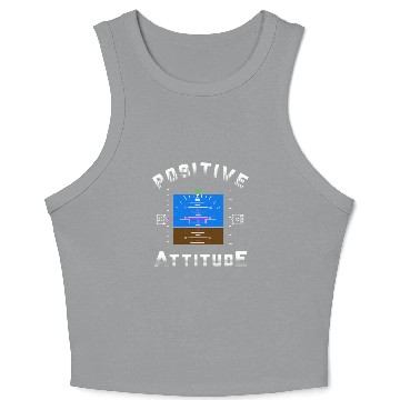 Discover Positive Attitude Aviation Pilot Primary Flight Crop Tank Top
