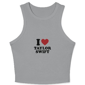 Discover i love tayl0r swift Crop Tank Top