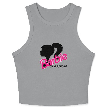 Discover BARBIE-IS A BITCH!! Crop Tank Top