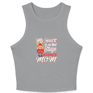 Discover Nutcracker Mom Love Ballet Dance Mom 4 Crop Tank Top