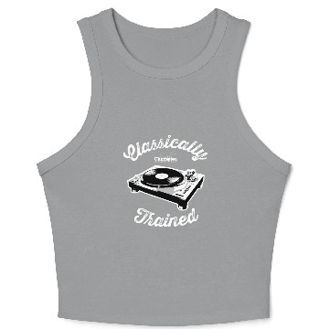 Discover Classically Trained - DJ - Dj - Crop Tank Top