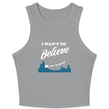 Discover I Want To Believe Christmas Crop Tank Top