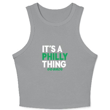 Discover It's a Philly Thing, Go Birds, Eagles Fan Crop Tank Top Crop Tank Top