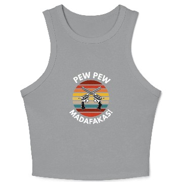Discover Pew Pew Madafakas Crop Tank Top