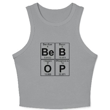 Discover Be-B-O-P (bebop) - Full Crop Tank Top