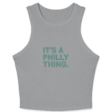 Discover It's a Philly Thing Crop Tank Top/Crewneck