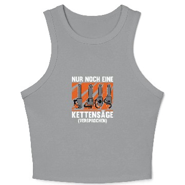 Discover Mens Forest Worker Forestry Manager Only One Chainsaw Crop Tank Top