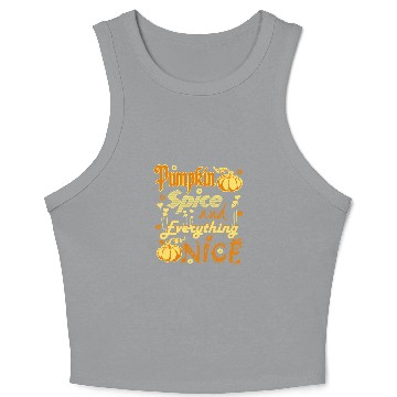 Discover Halloween Pumpkin Spice And Everything Nice bests Fall 377 Pumpkin Crop Tank Top